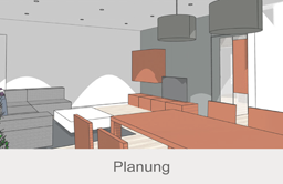 Planung (Sanierungsplanung, Möbelplanung)